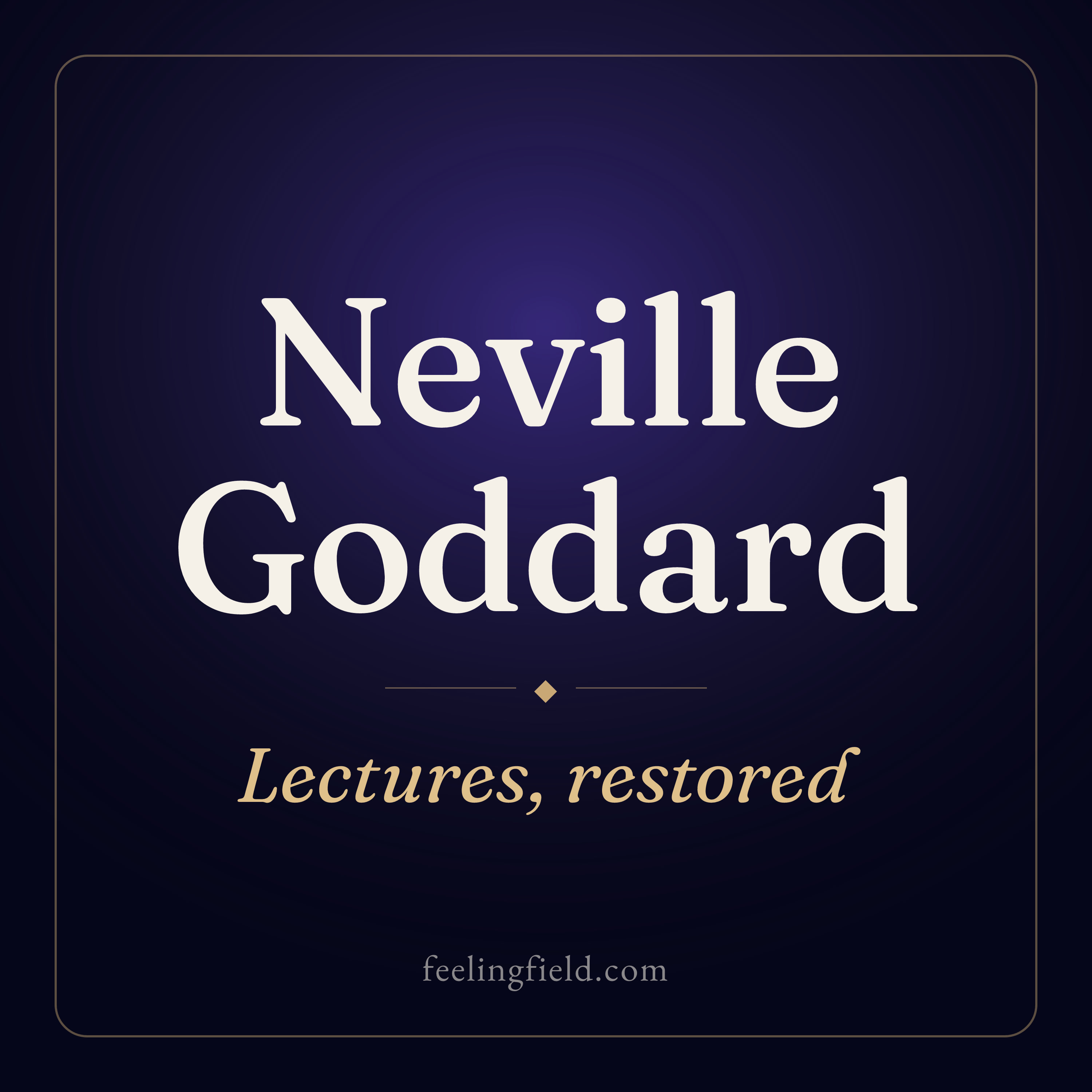 Podcast Neville Goddard Lectures, Restored